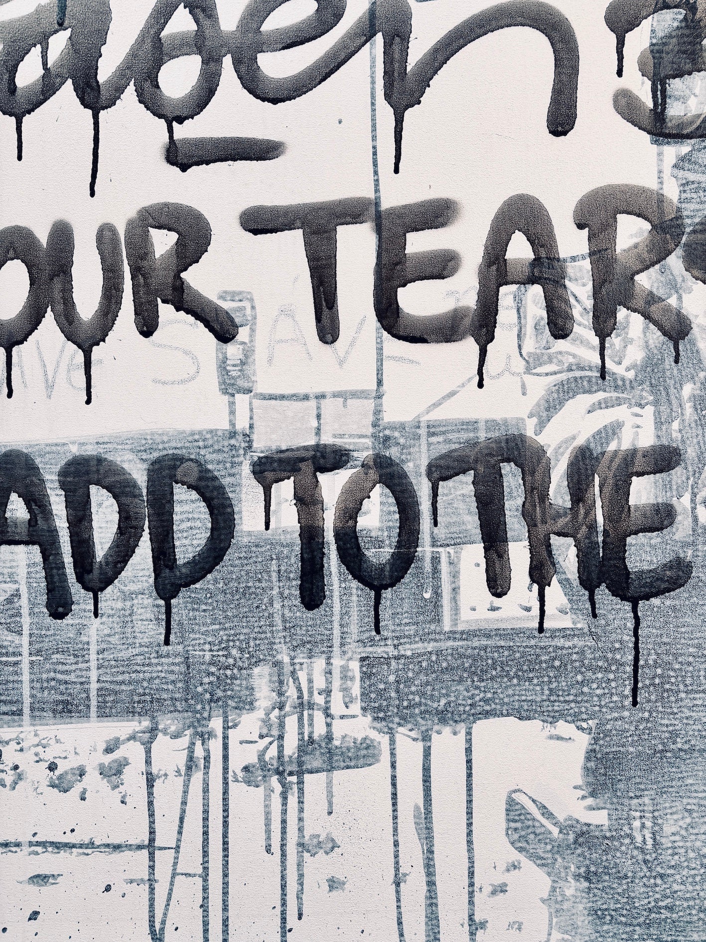 Your Tears They Add To The World