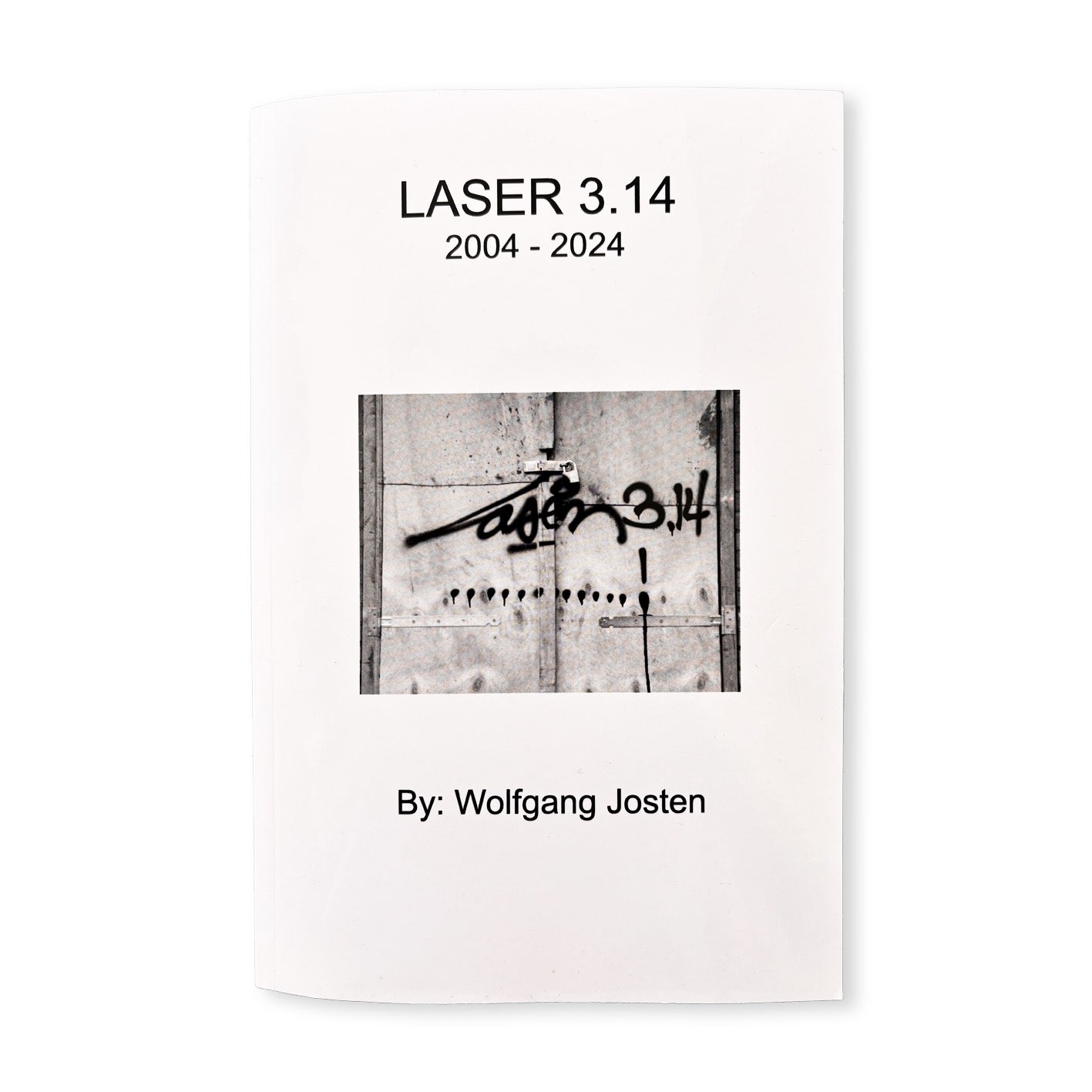 Wolfgang Josten's Book: Laser 3.14: 2004-2024