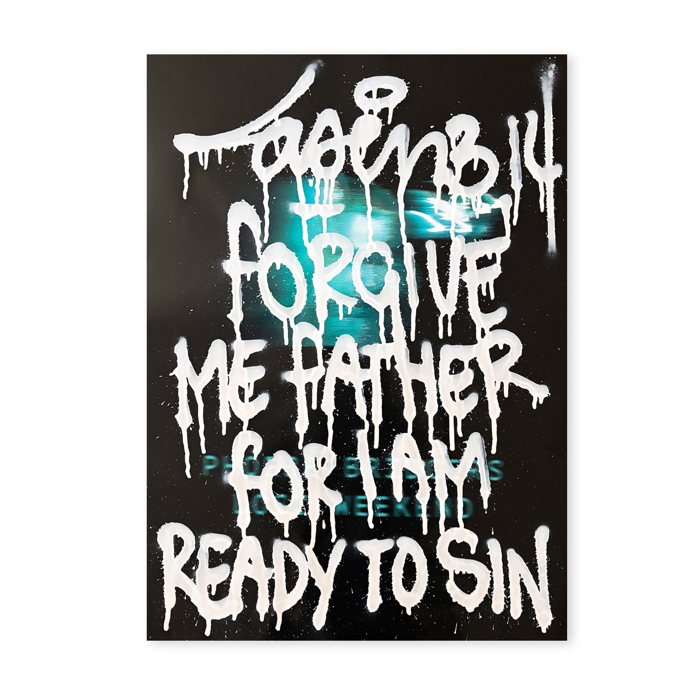 Forgive Me Father For I Am Ready To Sin
