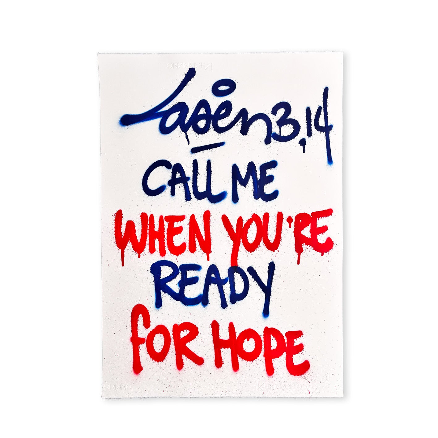 Call Me When You're Ready For Hope