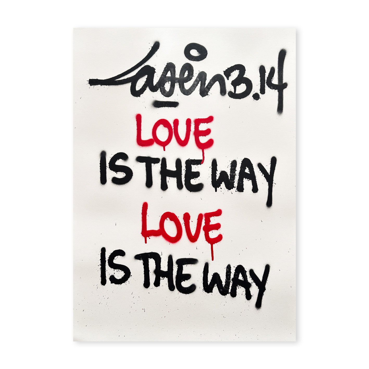 Love Is The Way Love Is The Way