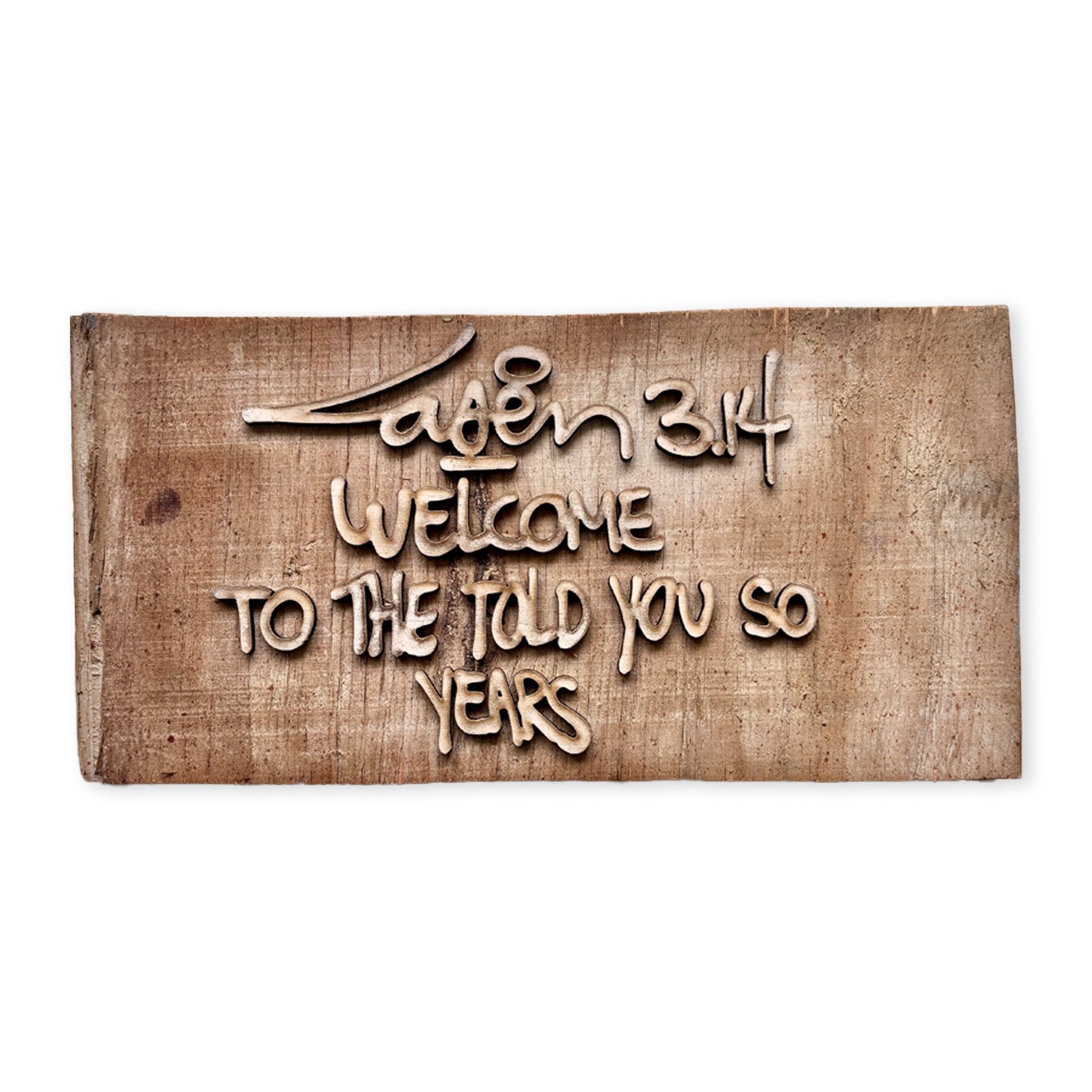 Welcome To The Told You So Years