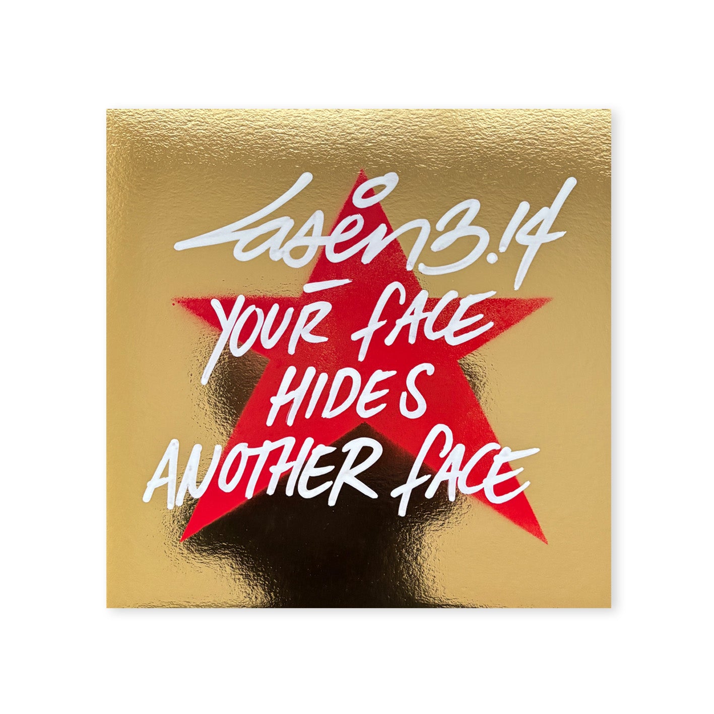 Your Face Hides Another Face (Gold)