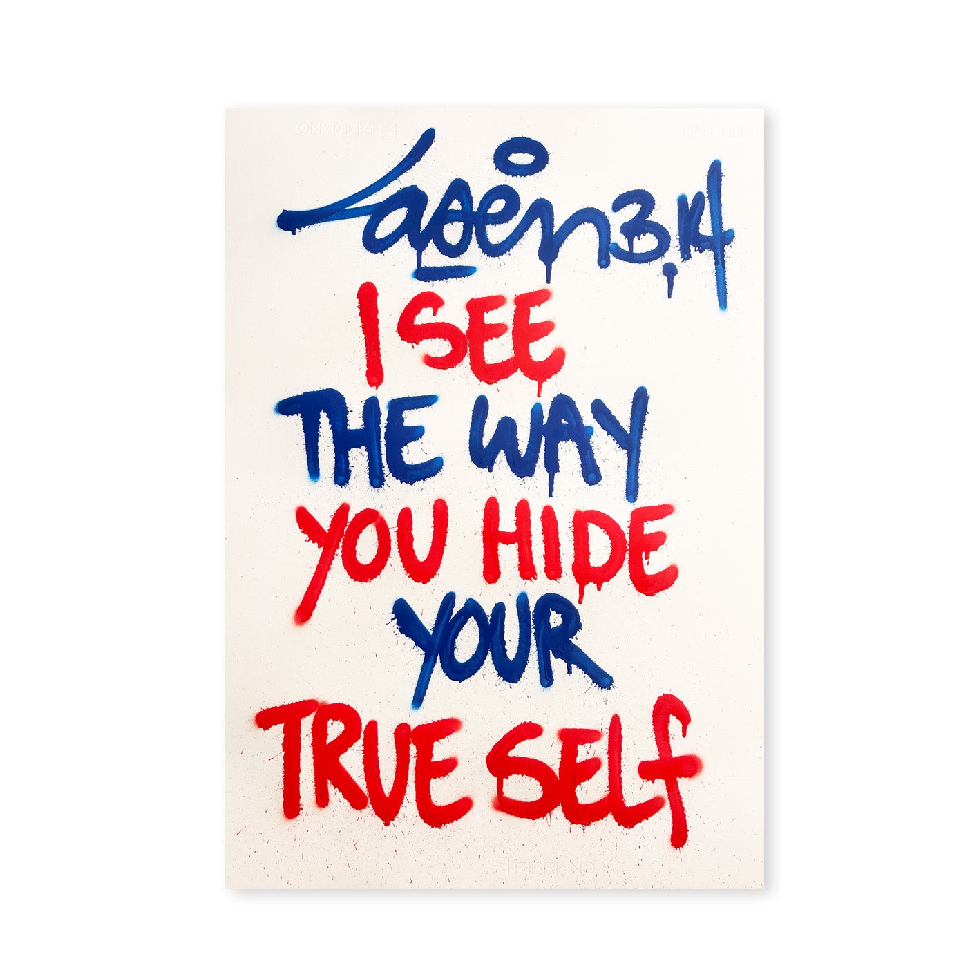 I See The Way You Hide You Hide Your True Self
