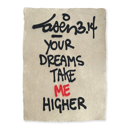 Your Dreams Take Me Higher