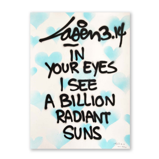 In Your Eyes I See A Billion Radiant Suns 15/23 - Valentine's Day - Neal Estate