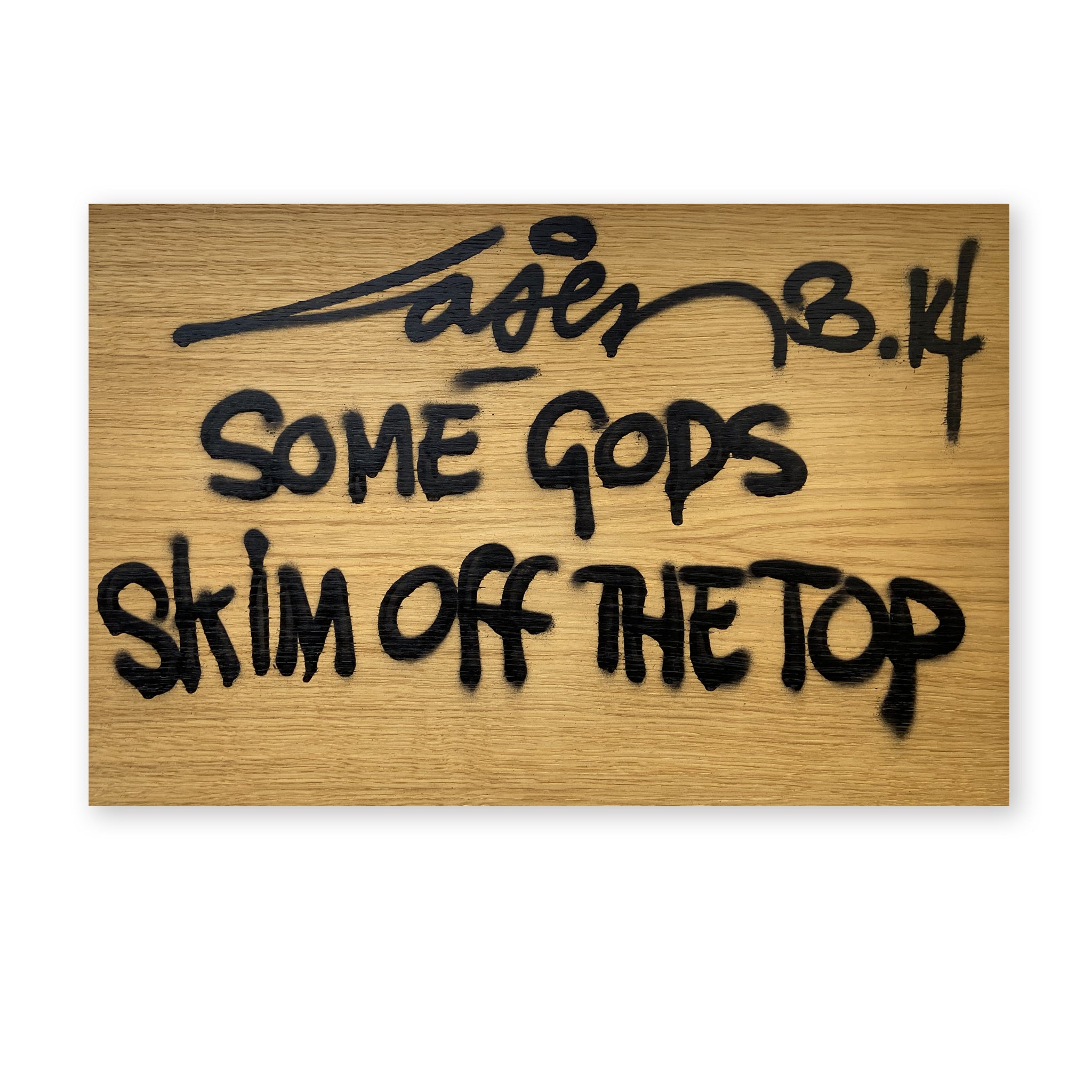 Some Gods Skim Off The Top LASER 3.14