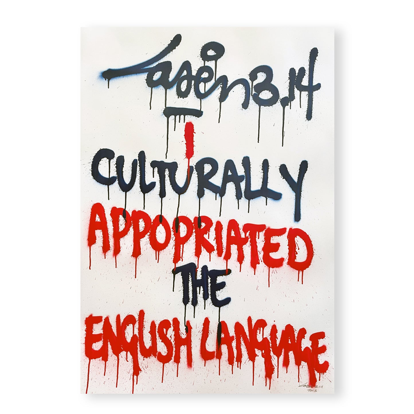 I Culturally Appropriated The English Language