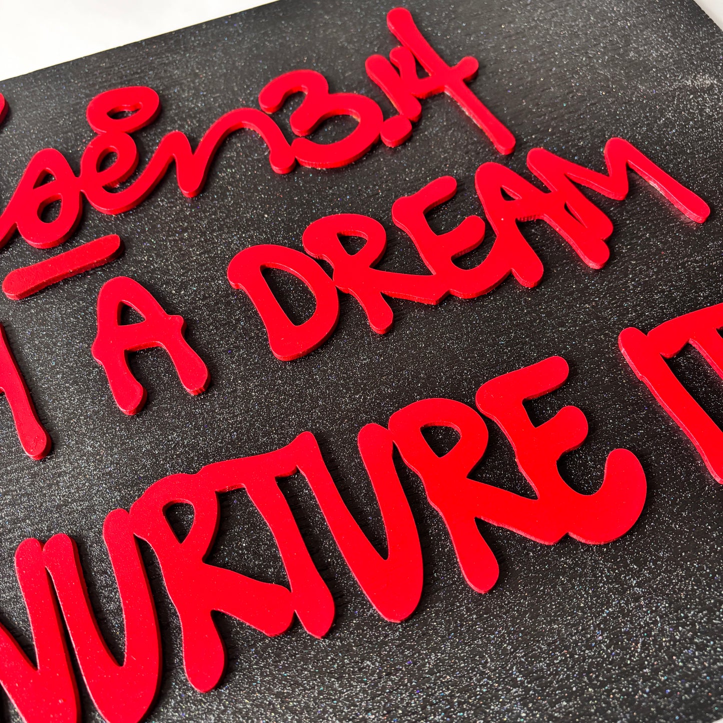 Catch A Dream And Nurture It