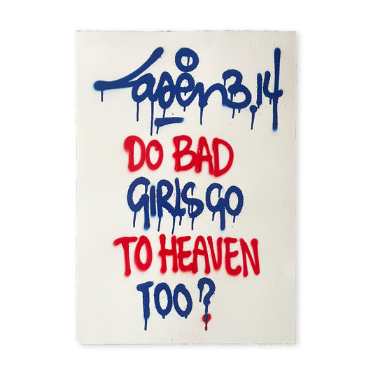 Do Bad Girls Go To Heaven Too?