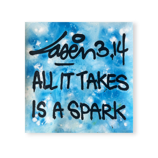 All It Takes Is A Spark