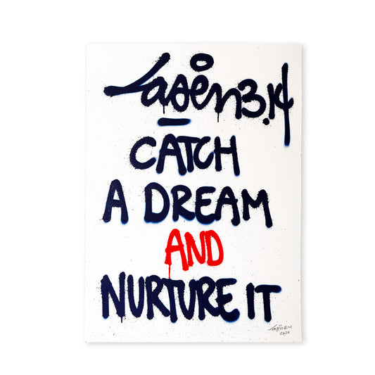 Catch A Dream And Nurture It