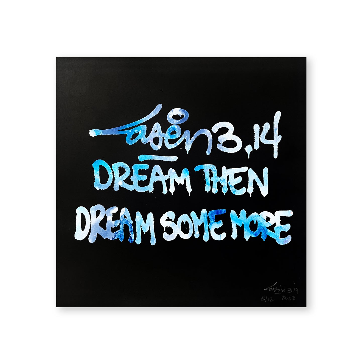 Dream Then Dream Some More 5/12