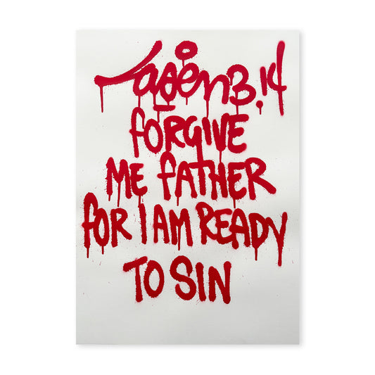 Forgive Me Father For I Am Ready To Sin