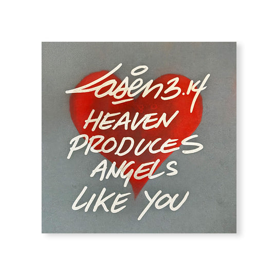 Heaven Produces Angels Like You