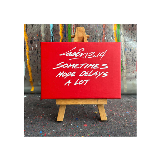 Sometimes Hope Delays A Lot