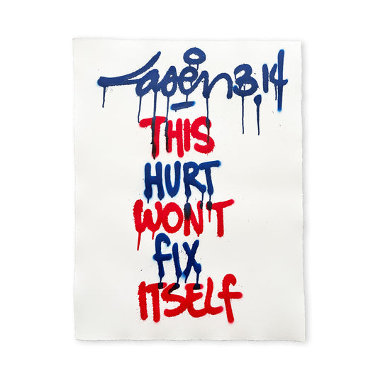 This Hurt Won't Fix Itself