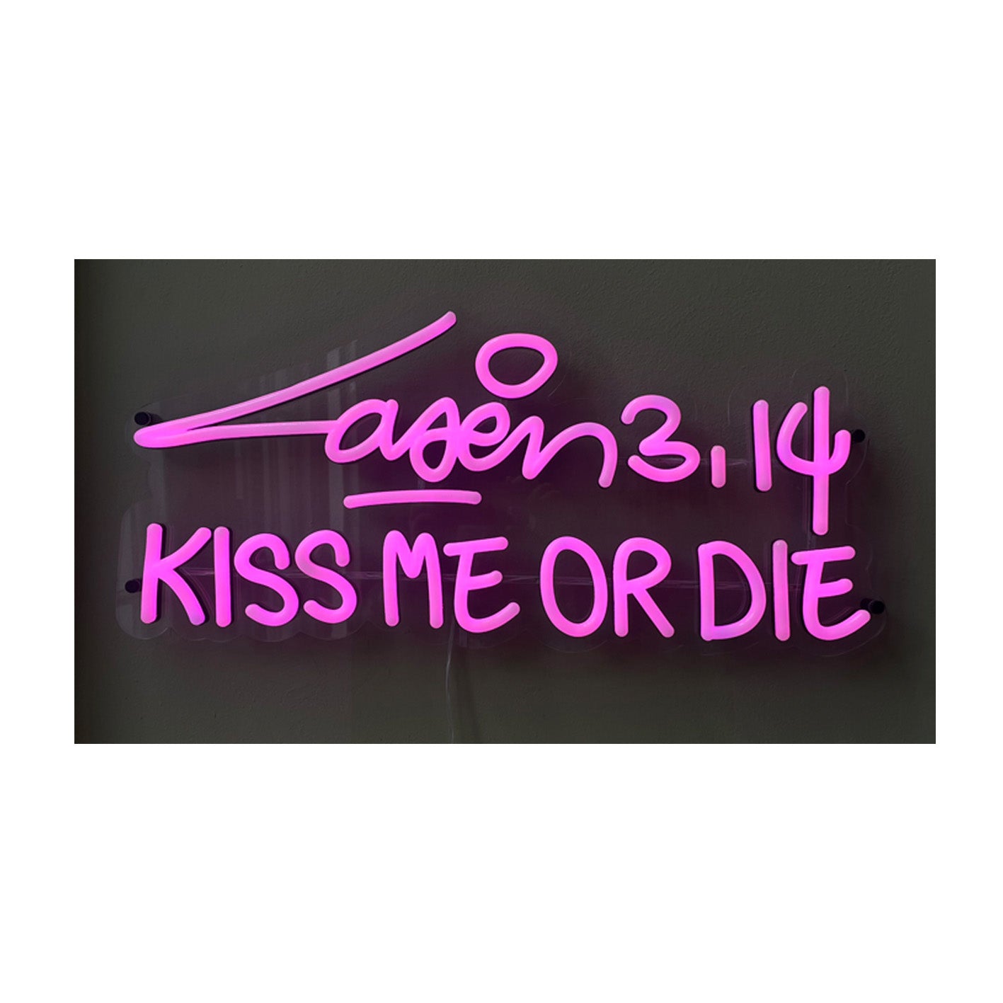 Kiss Me Or Die (Neon Led Sculpture)