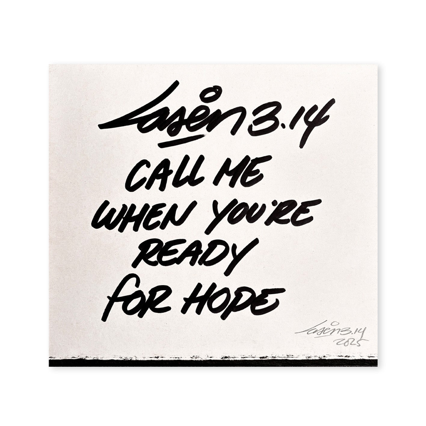 Call Me When You're Ready For Hope