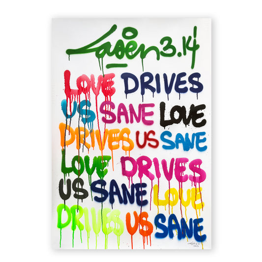 Love Drives Us Sane - Love Drives Us Sane - Love Drives Us Sane - Love Drives Us Sane