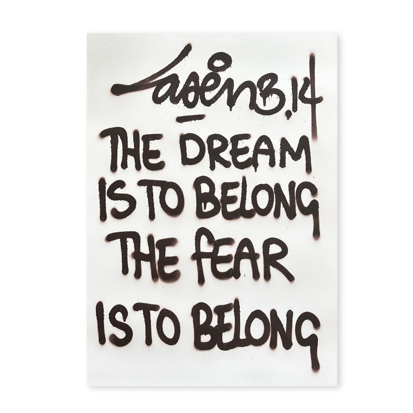 The Dream Is To Belong