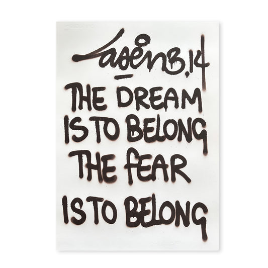 The Dream Is To Belong