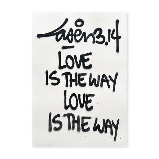 Love Is The Way Love Is The Way