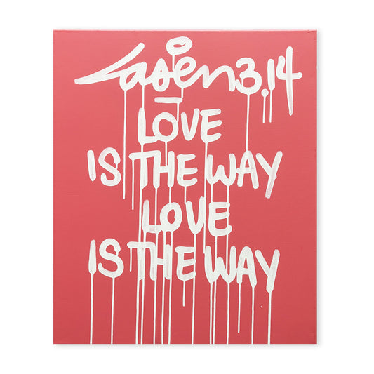 Love Is The Way Love Is The Way