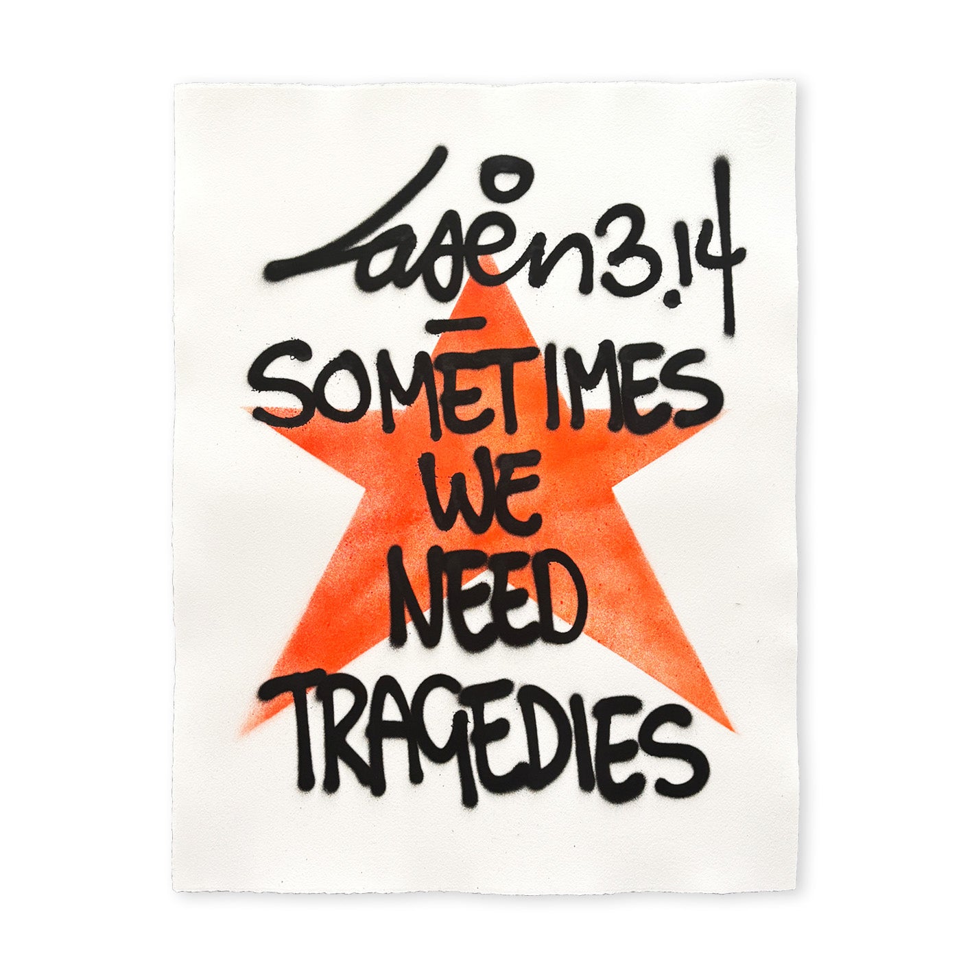 Sometimes We Need Tragedies