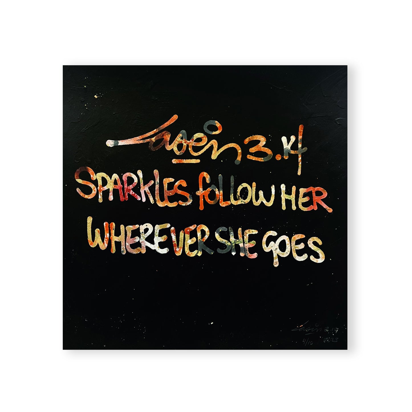 Sparkles Follow Her Wherever She Goes 4/11