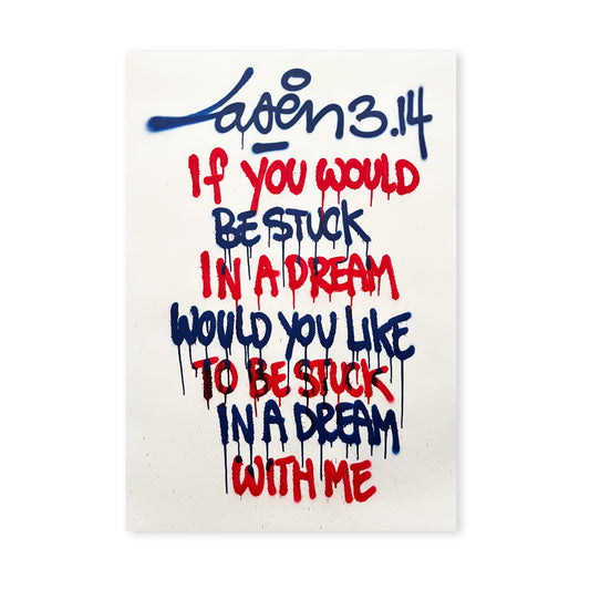 If You Would Be Stuck In A Dream...
