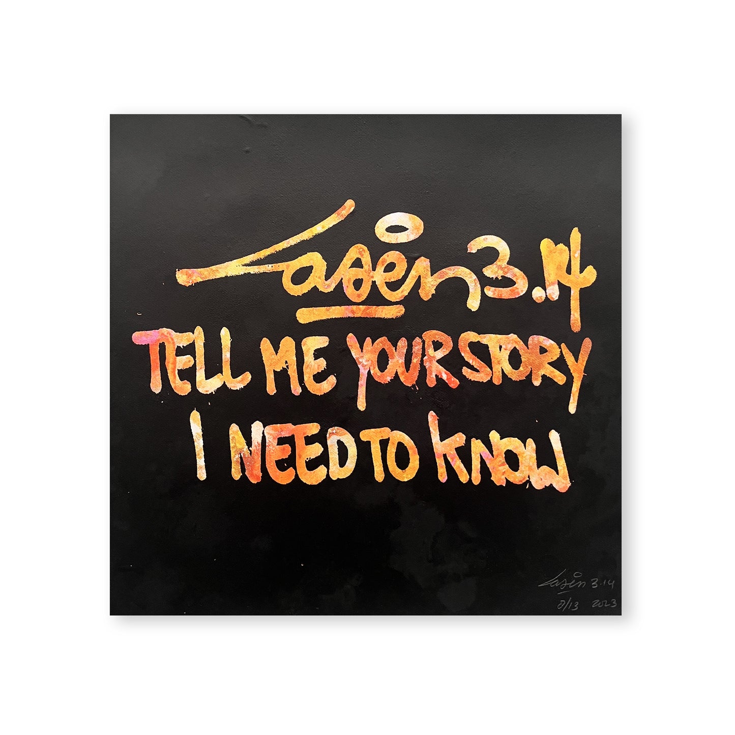 Tell Me Your Story I Need To Know 8/12