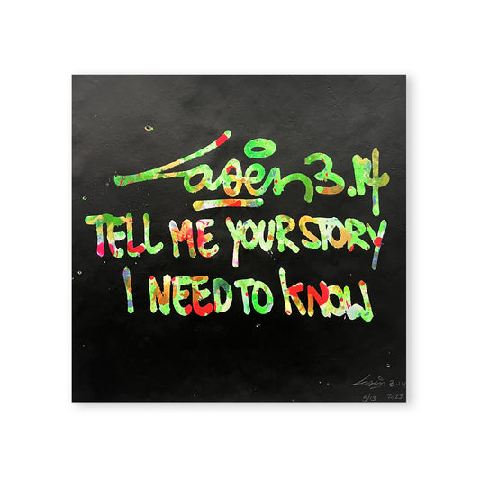 Tell Me Your Story I Need To Know 9/12
