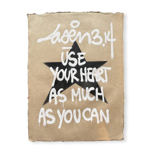 Use Your Heart As Much As You Can