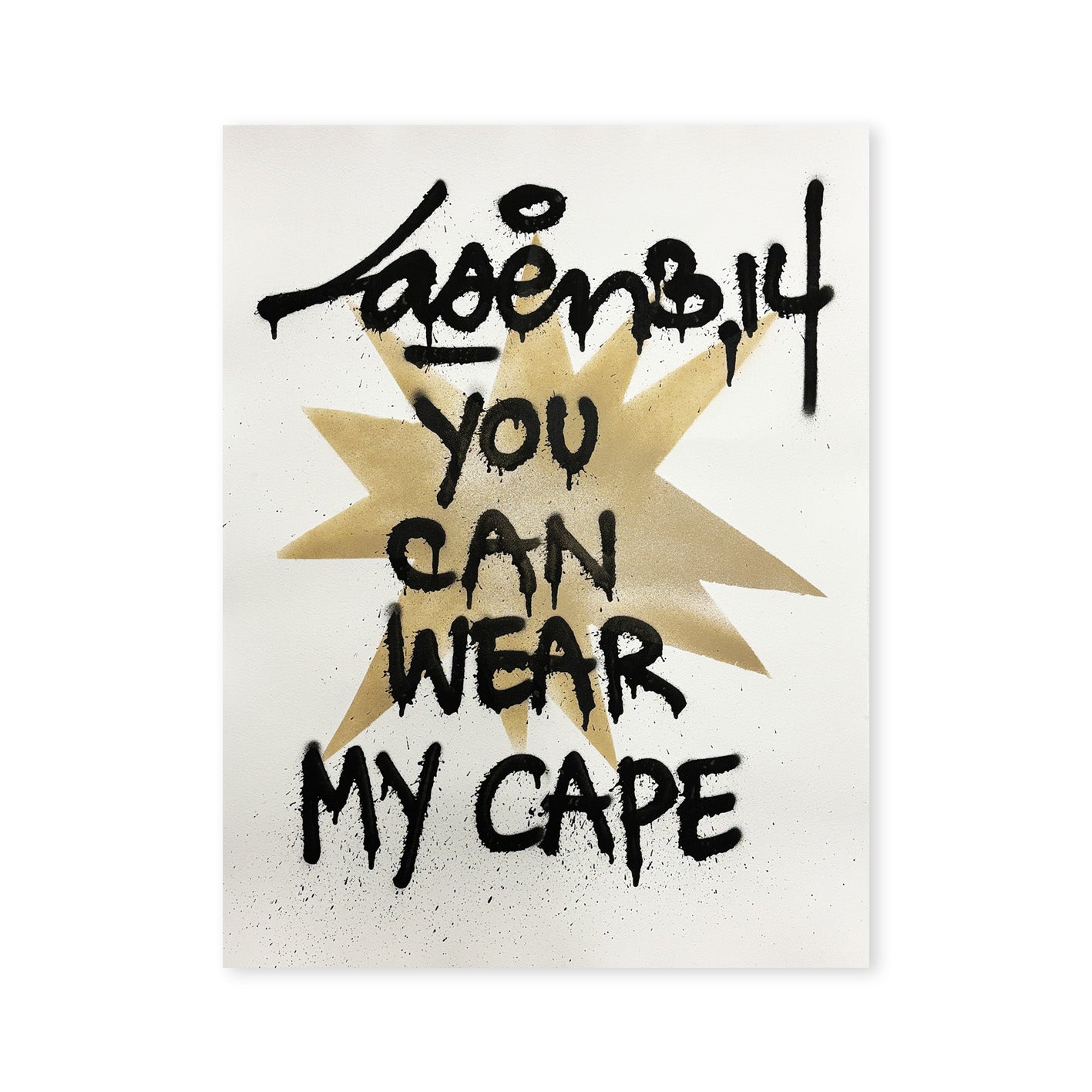 You Can Wear My Cape