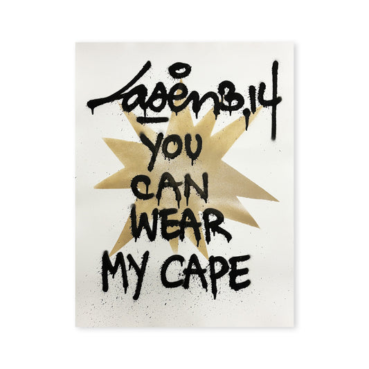 You Can Wear My Cape