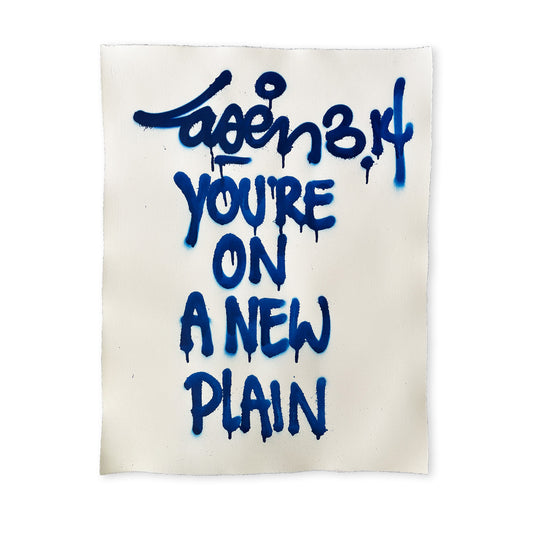 You're On A New Plain