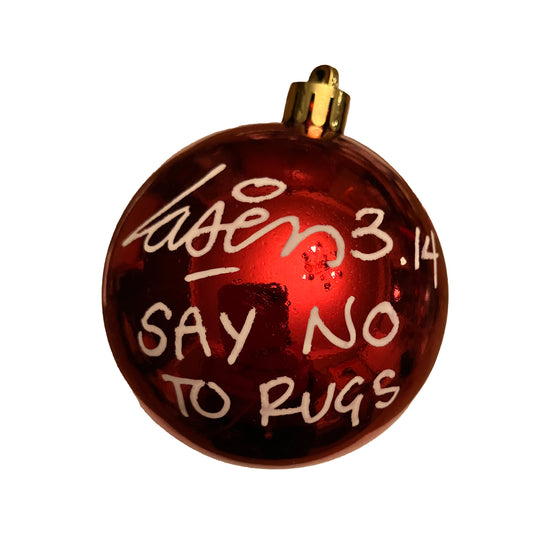 Say No To Rugs - Red Glossy Plastic | Laser 3.14 x Famous Amsterdam Christmas Ball Ornament