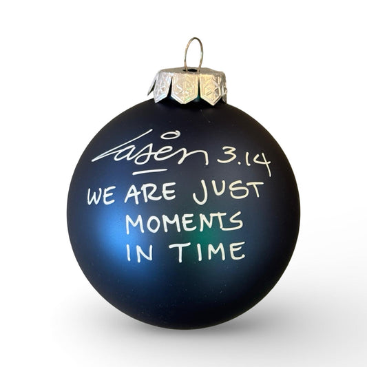 We Are Just Moments In Time | Laser 3.14 x famous amsterdam Christmas Ball Ornament