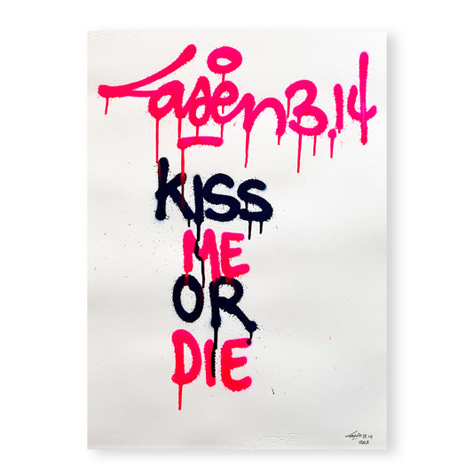 Kiss Me Or Die