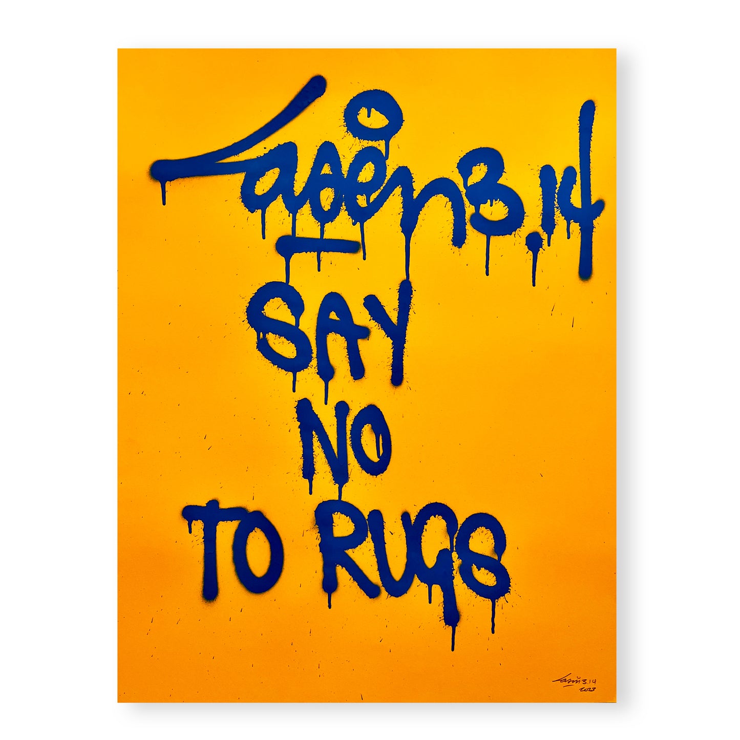 Say No To Rugs - Fluor Orange
