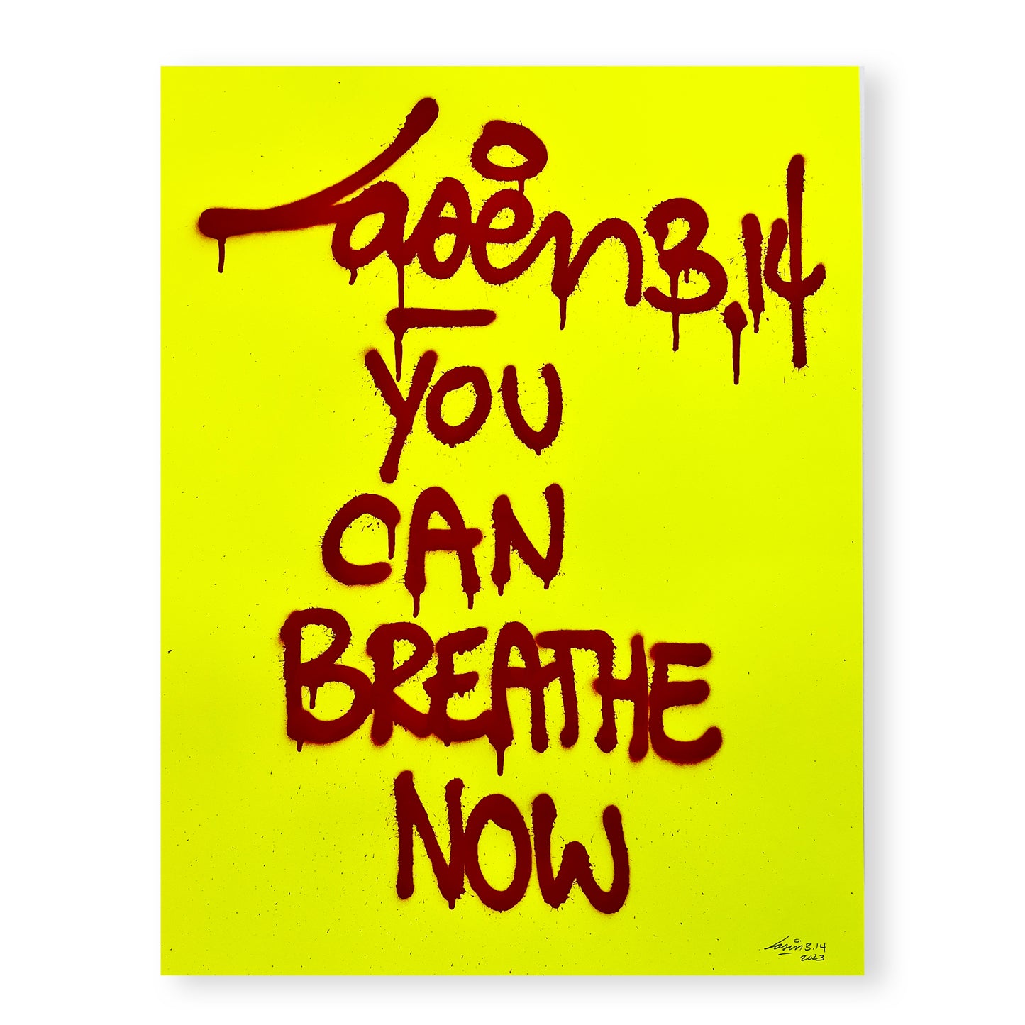 You Can Breathe Now - Fluor Yellow