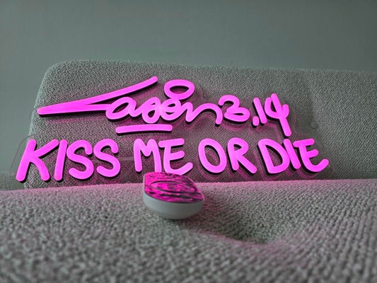 Kiss Me Or Die Led-Neon Limited Edition Laser 3.14 x Famous Amsterdam