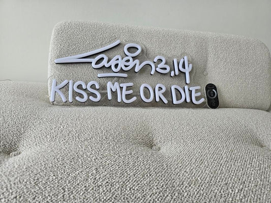 Kiss Me Or Die Led-Neon Limited Edition Laser 3.14 x Famous Amsterdam