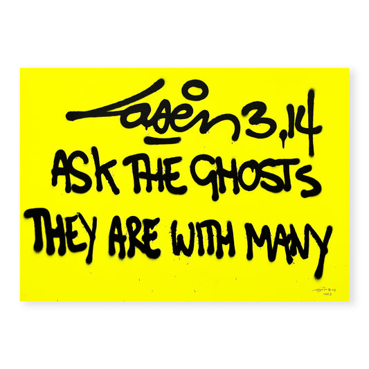 Ask The Ghosts They Are With Many - Fluor Yellow