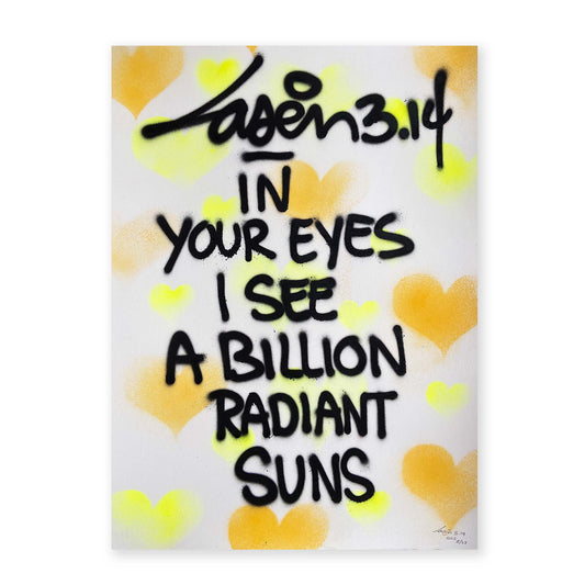 In Your Eyes I See A Billion Radiant Suns 5/23 - Valentine's Day