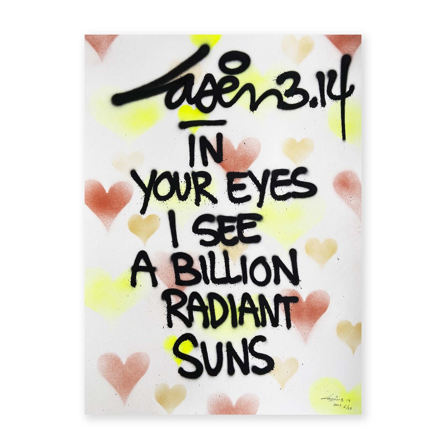 In Your Eyes I See A Billion Radiant Suns 6/23 - Valentine's Day