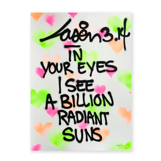 In Your Eyes I See A Billion Radiant Suns 12/23 - Valentine's Day