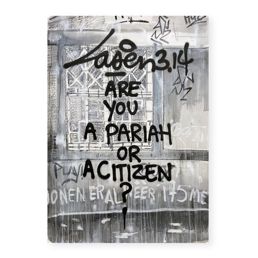 Are You A Pariah Or A Citizen?