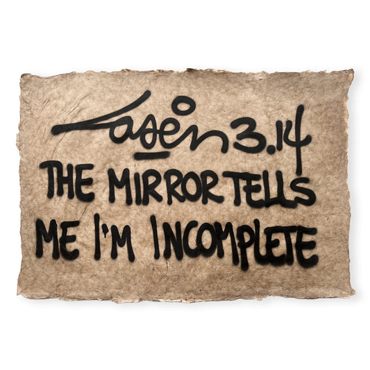 The Mirror Tells Me I'm Incomplete